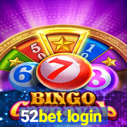 52bet login